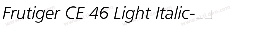 Frutiger CE 46 Light Italic字体转换